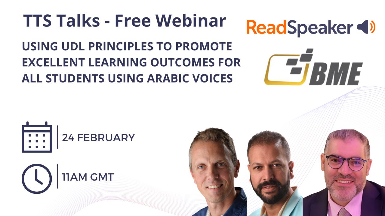 Webinar details for ReadSpeaker and Board Middle East (BME) webinar on Universal Design Principles (UDL) and the impact it has on university student outcomes across the GCC region.