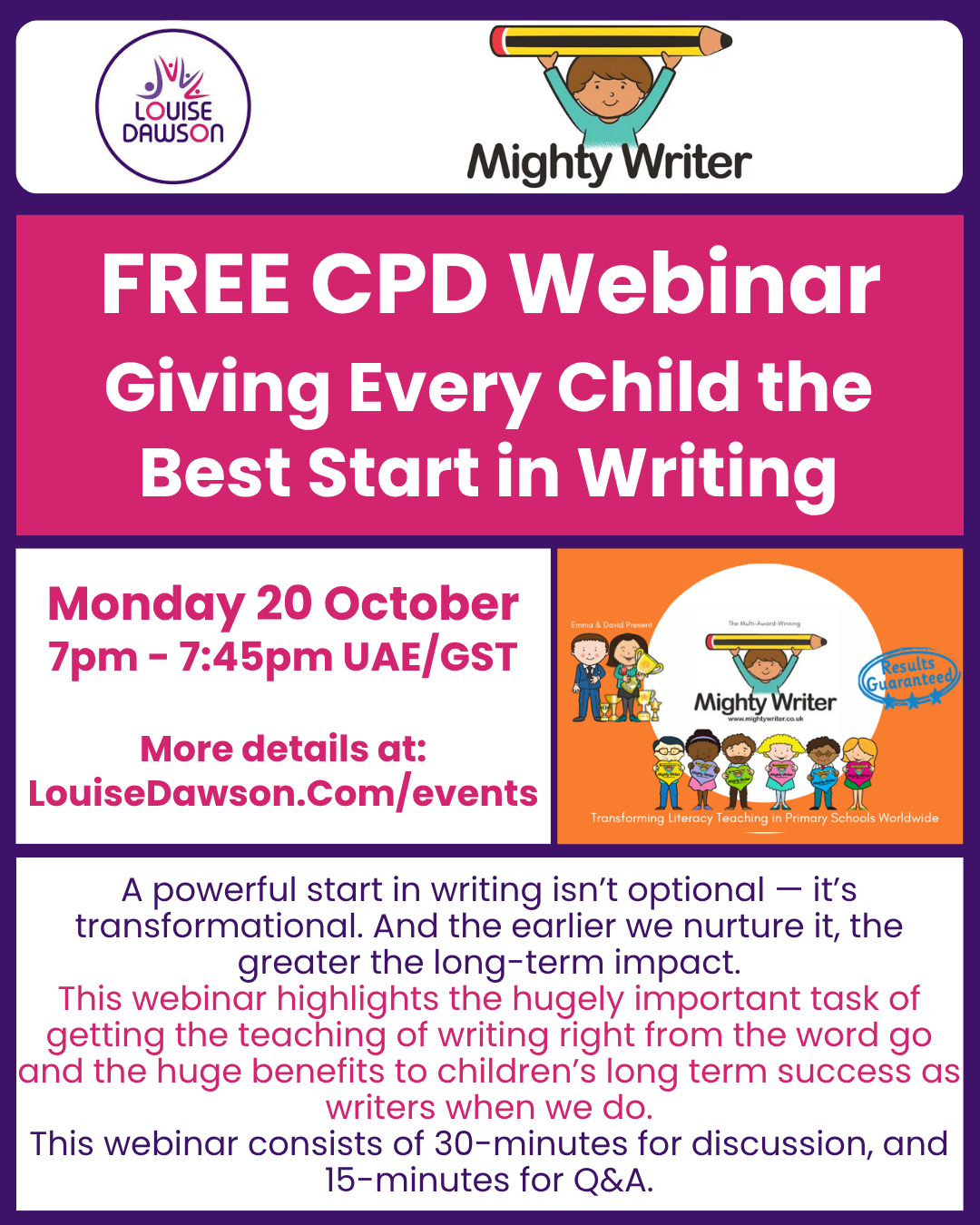 A graphic showing summary details of the FREE Mighty Writer CPD webinar "Giving Every Child the Best Start in Writing". The webinar will be held at 7pm UAE/GST on 20th October 2025. Full details and registration links are in the event listing on https://louisedawson.com/events