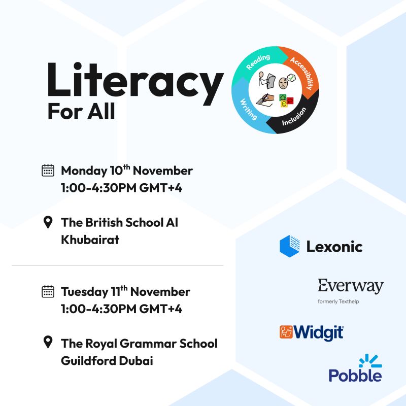 An image summarising details of two literacy events that will be running in Abu Dhabi on 10 November 2025 and Dubai on 11 November 2025. The events will nth run from 1pm - 4:30pm GST on both dates and are being organised jointly with Everway, Widgit Symbols, Lexonic, and Pobble. Venues will be The British School Al Khubairat (Abu Dhabi) and The Royal Grammar Schools Guildford (Dubai) Full details, including registration links, are in the event listing.