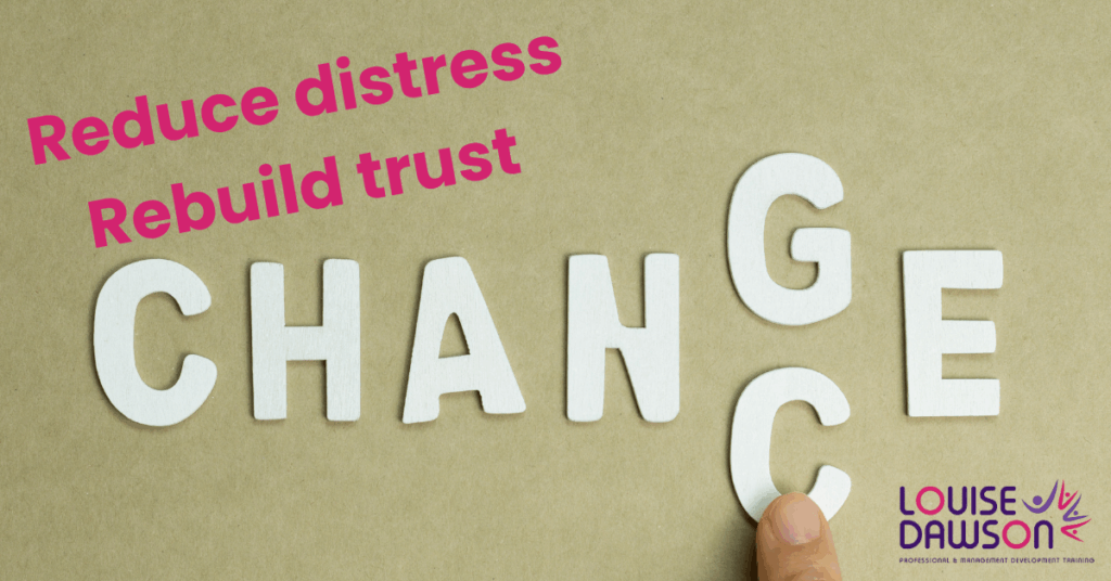 A finger arranging large white wooden letters spelling 'CHANGE' on a brown background. Overlay text: "Reduce distress, Rebuild trust."
