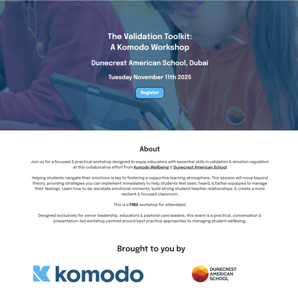 An image summarising details of a FREE Wellbeing workshop being run by Komodo at Dunecrest American School Dubai on 11th November from 2:45pm to 4:35pm. The workshop will be face-to-face/in-person. Full details are in the event listing.