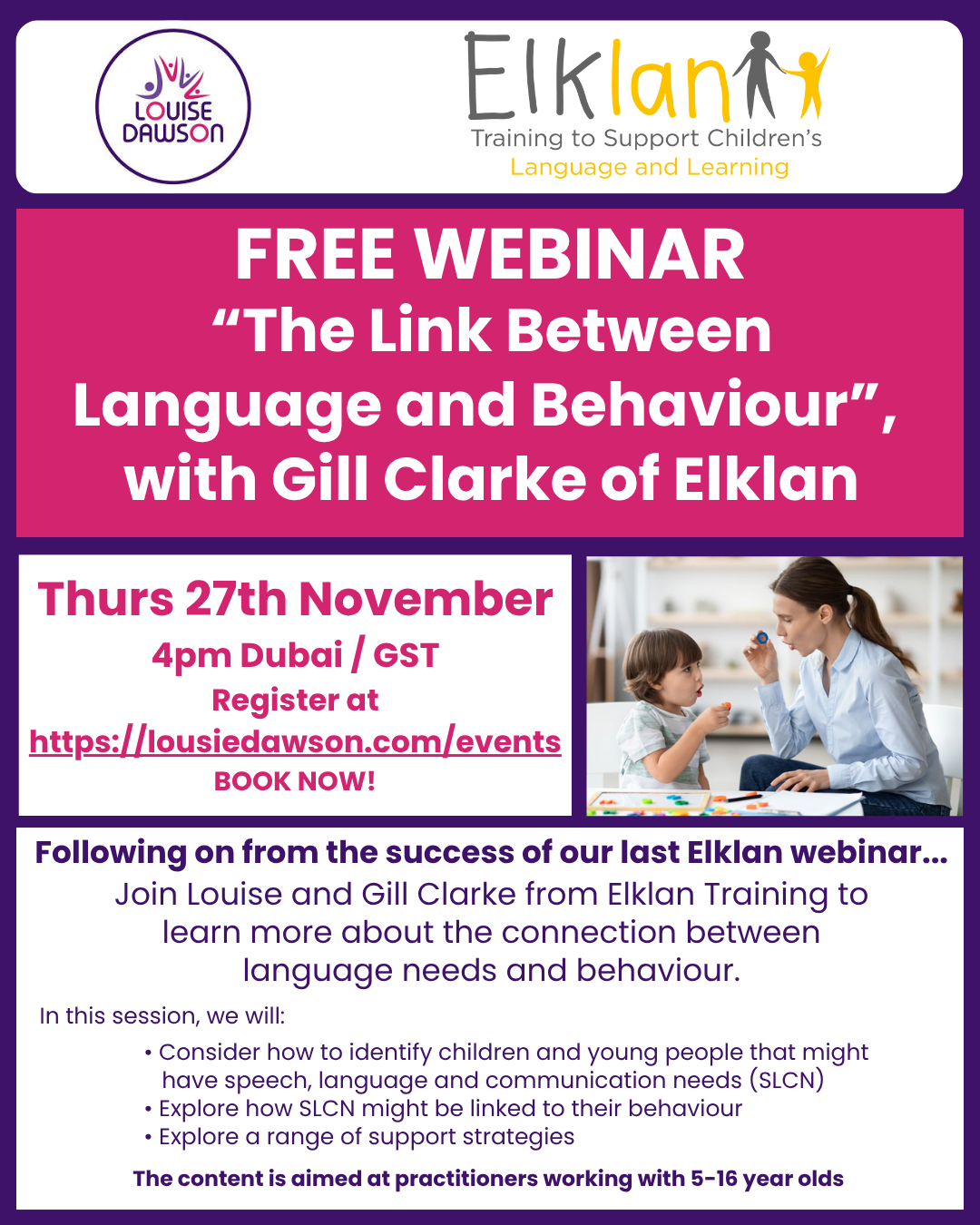 An image showing details of the webinar on the link between language and behaviour that Louise Dawson will be hosting with Elklan Training on Thursday 27th November 2025. The image includes joining details, and a summary of the topics that will be covered. Those details are also included in the event listing page.