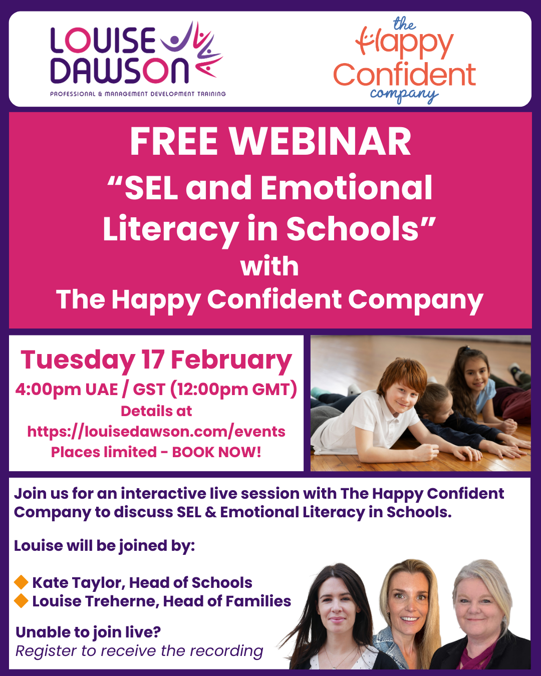 An image summarising details of a FREE webinar being hosted with The Happy Confident Company on Tuesday 17th February from 4pm to 5pm UAE time. Louise Dawson will be speaking to Kate Taylor, Head of Schools, and Louise Treherne, Head of Families, about SEL and Emotional Literacy in Schools. Full details are in the event listing.