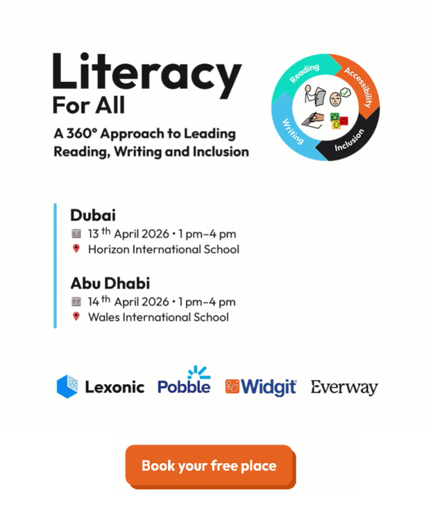 An image summarising details of the Literacy For All events being run in Dubai and Abu Dhabi by Everway, Widgit, Pobble, and Lexonic. Events will run on 13th April in Dubai and 14th April in Abu Dhabi. Full details and joining link are in the event listing.
