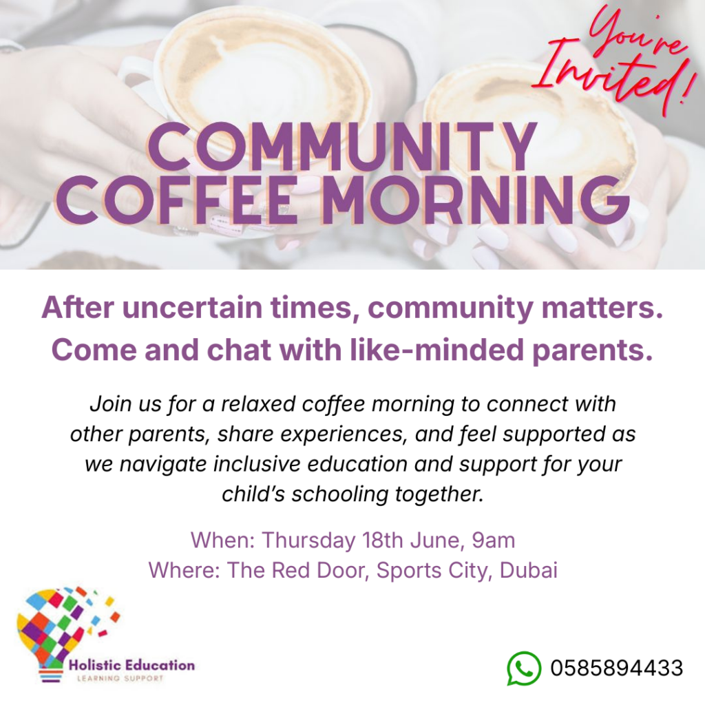 An image showing summary details of a free community coffee morning being run by Holistic Education on Thursday 18th June at 9am GST/UAE. Full details are in the event listing.