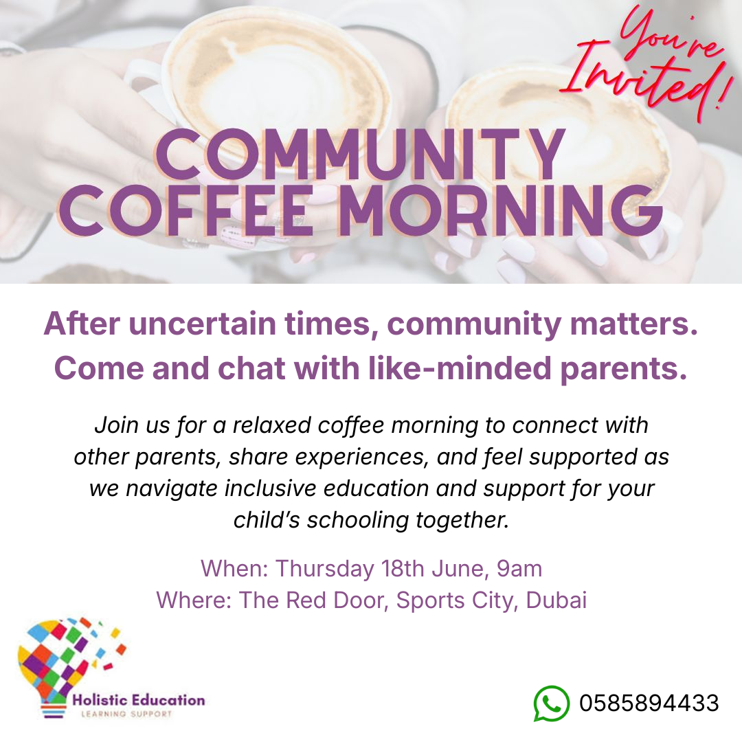 An image showing summary details of a free community coffee morning being run by Holistic Education on Thursday 18th June at 9am GST/UAE. Full details are in the event listing.