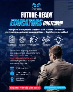 An image showing summary details of a free two-day on-line seminar for future-ready education leaders organised by Grow Wings. The sessions will run from 10am to 3:30pm GST on Saturday 27 and Sunday 28 June. Full details are in the event listing.