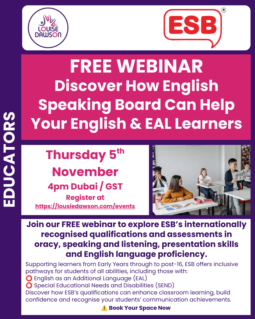 An image showing summary details of the FREE webinar with English Speaking Board International to discover how their internationally recognised qualifications can help your learners, including EAL and SEND. Thursday 5 November at 4pm GST. Full details are in the event listing.